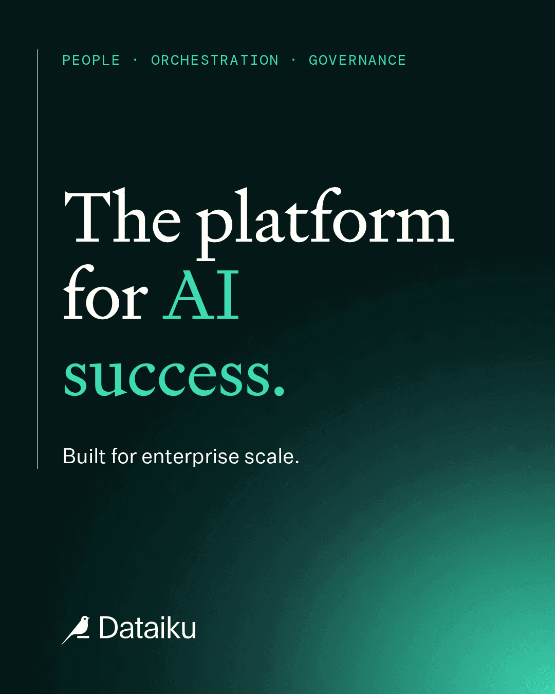First Dataiku version: dark green background, white and mint title, The platform for AI success.